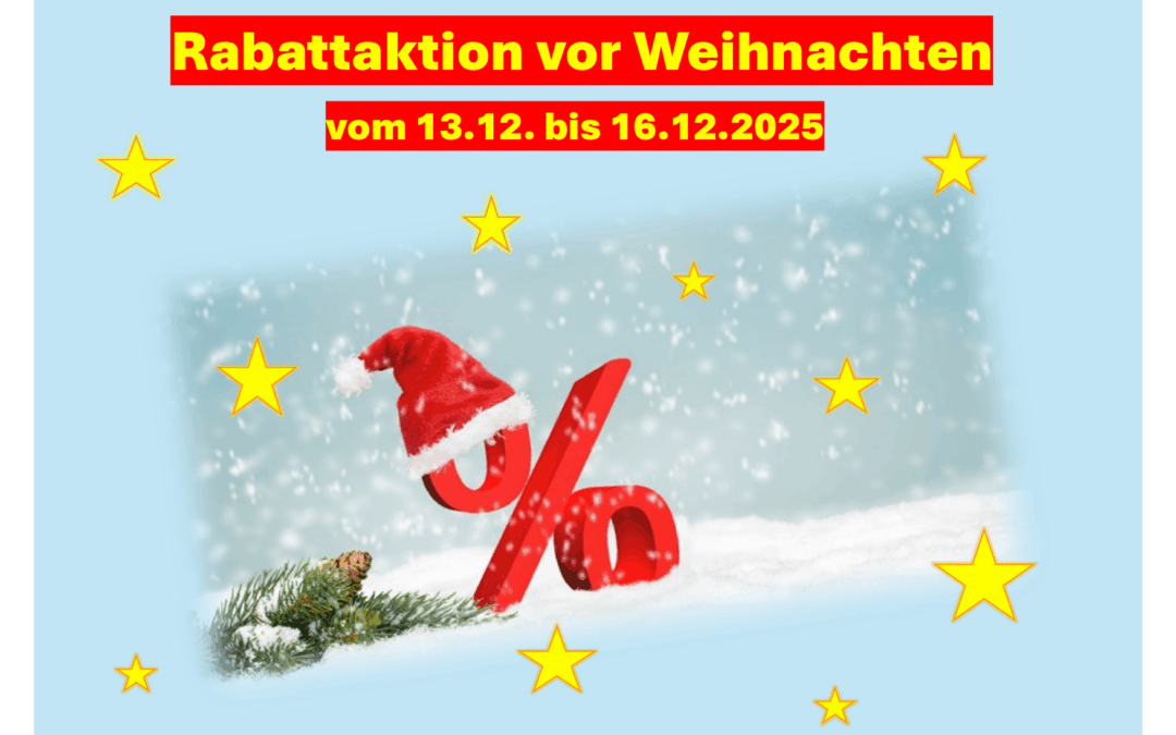 Weihnachtsrabatt-Aktion vom 13.12. – 16.12.25