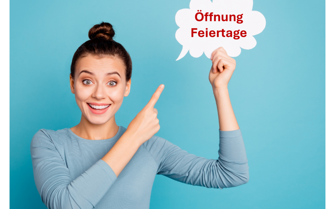 Öffnungszeiten 25.5. und 4.6.2026